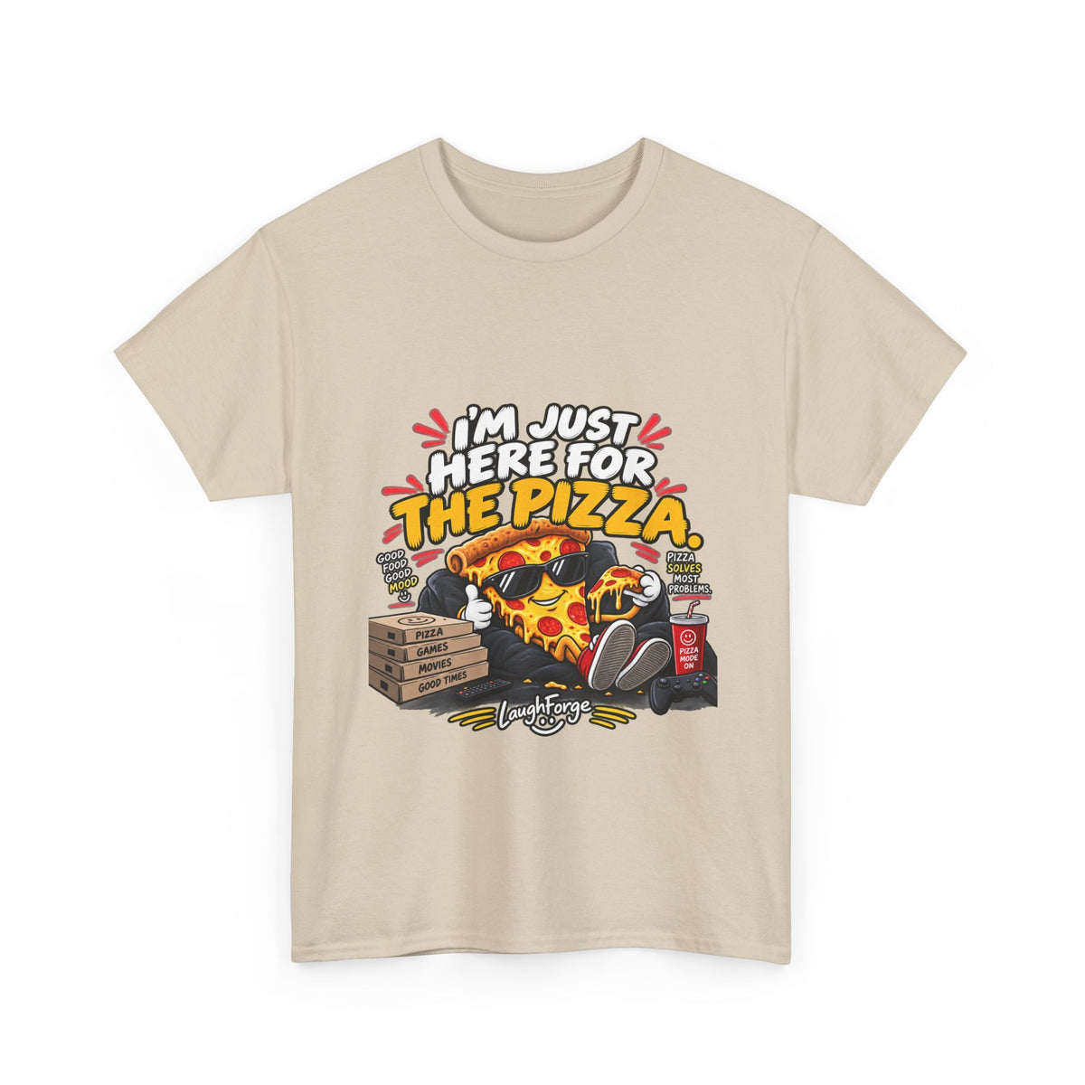 Pizza Lover Tee — “I’m Just Here For The Pizza” Graphic T-Shirt
