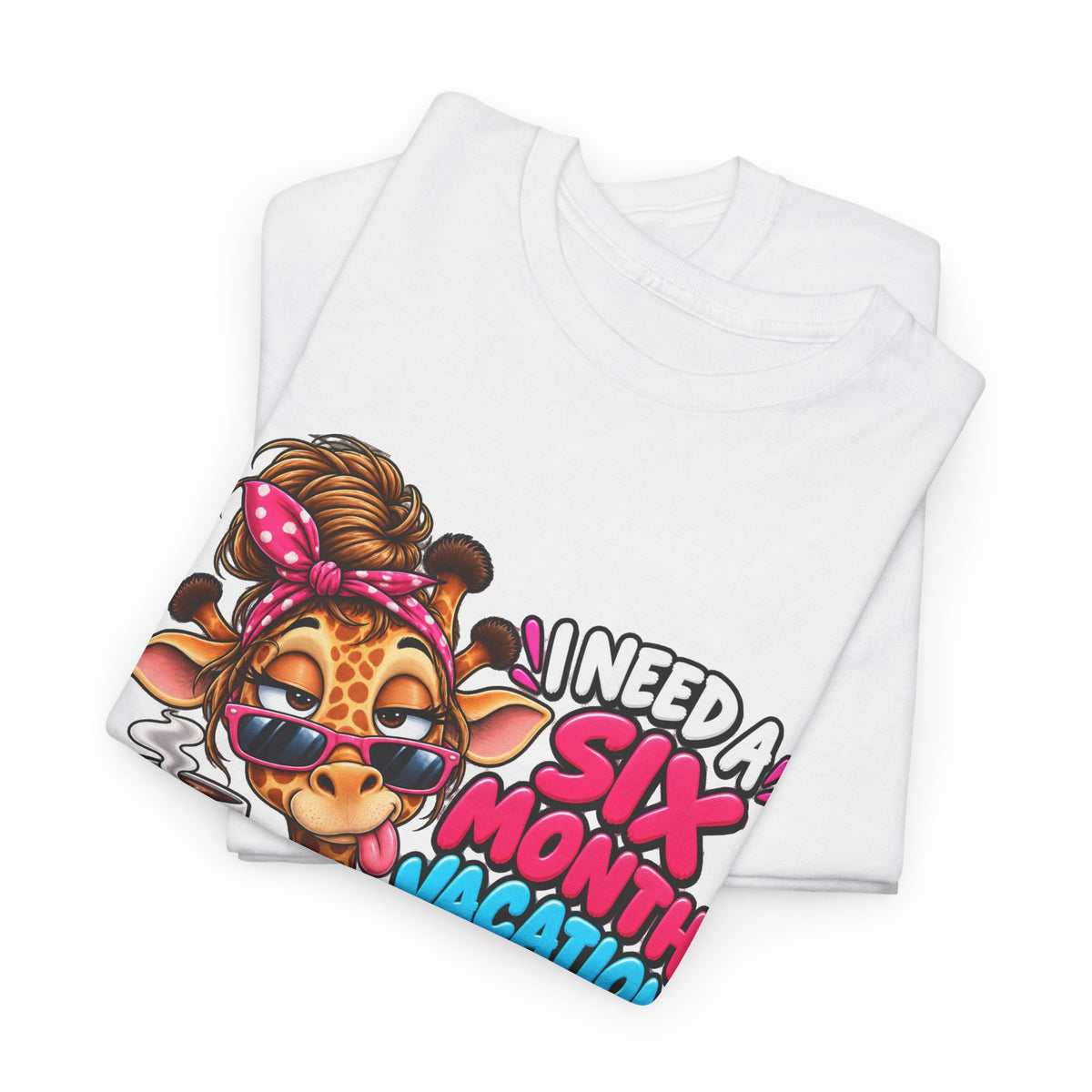 Giraffe 'I Need a Six Month Vacation Twice a Year' Graphic Tee