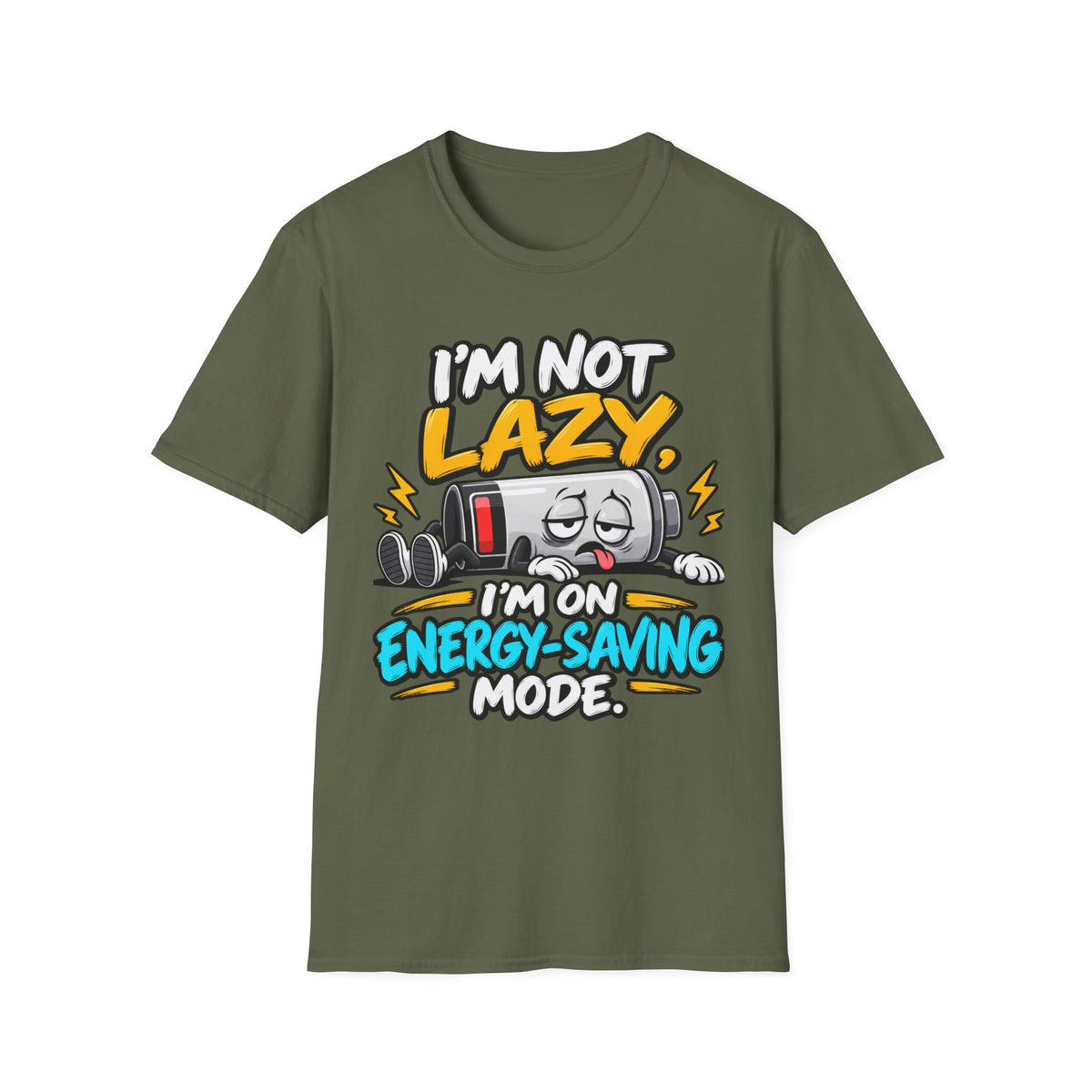 I'm Not Lazy I'm On Energy-Saving Mode T-Shirt