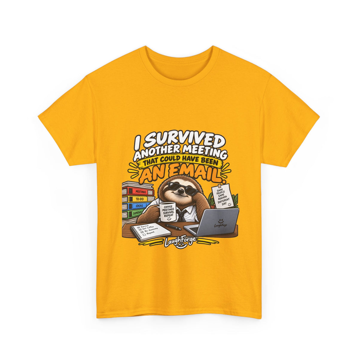 I Survived Another Meeting That Could Have Been An Email T-Shirt — Funny Office Sloth Tee for Remote Workers & Coworkers