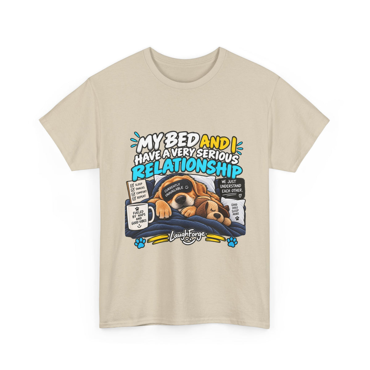 My Bed and I Have a Very Serious Relationship T-Shirt – Funny Dog Nap Lover Tee