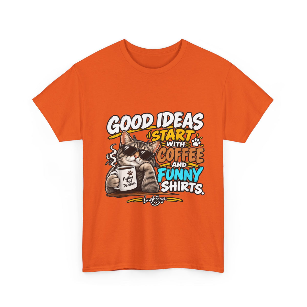Funny Coffee Cat T-Shirt — "Good Ideas Start with Coffee and Funny Shirts"