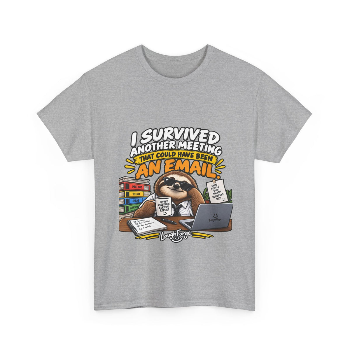 I Survived Another Meeting That Could Have Been An Email T-Shirt — Funny Office Sloth Tee for Remote Workers & Coworkers