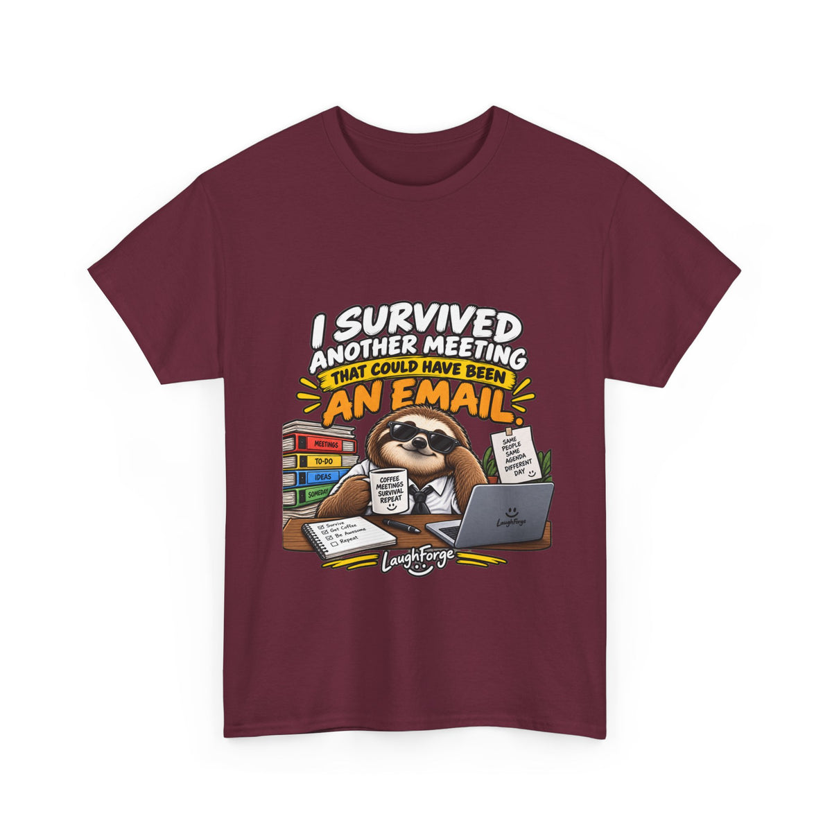 I Survived Another Meeting That Could Have Been An Email T-Shirt — Funny Office Sloth Tee for Remote Workers & Coworkers