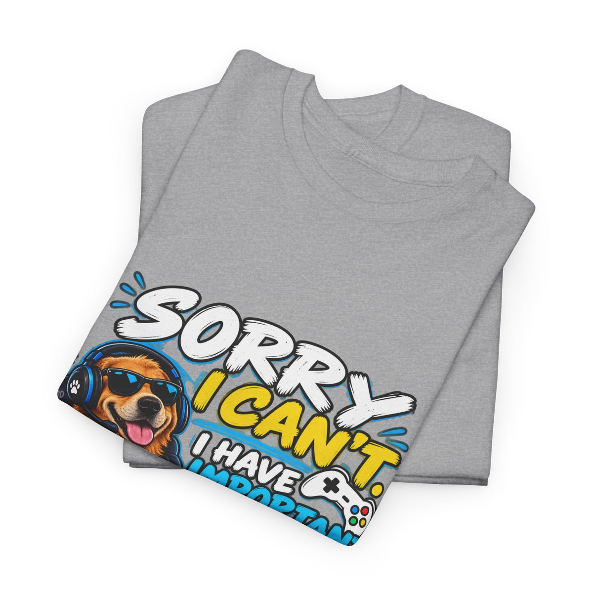 Gaming Dog T‑Shirt — "Sorry I Can’t, I Have Important Gaming Shirtstuff" Funny Gamer Tee