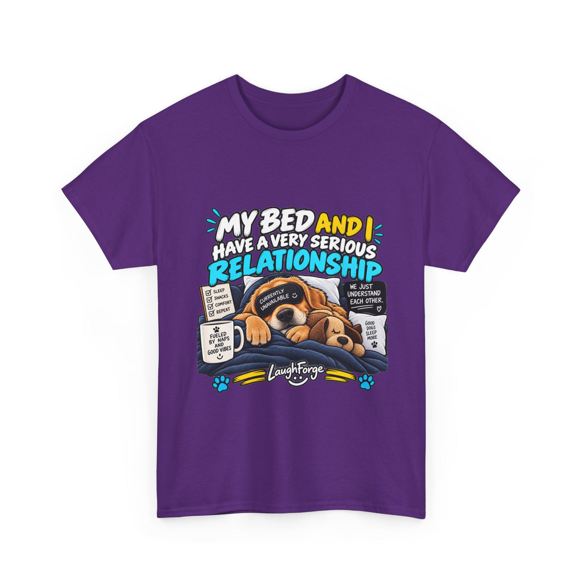 My Bed and I Have a Very Serious Relationship T-Shirt – Funny Dog Nap Lover Tee
