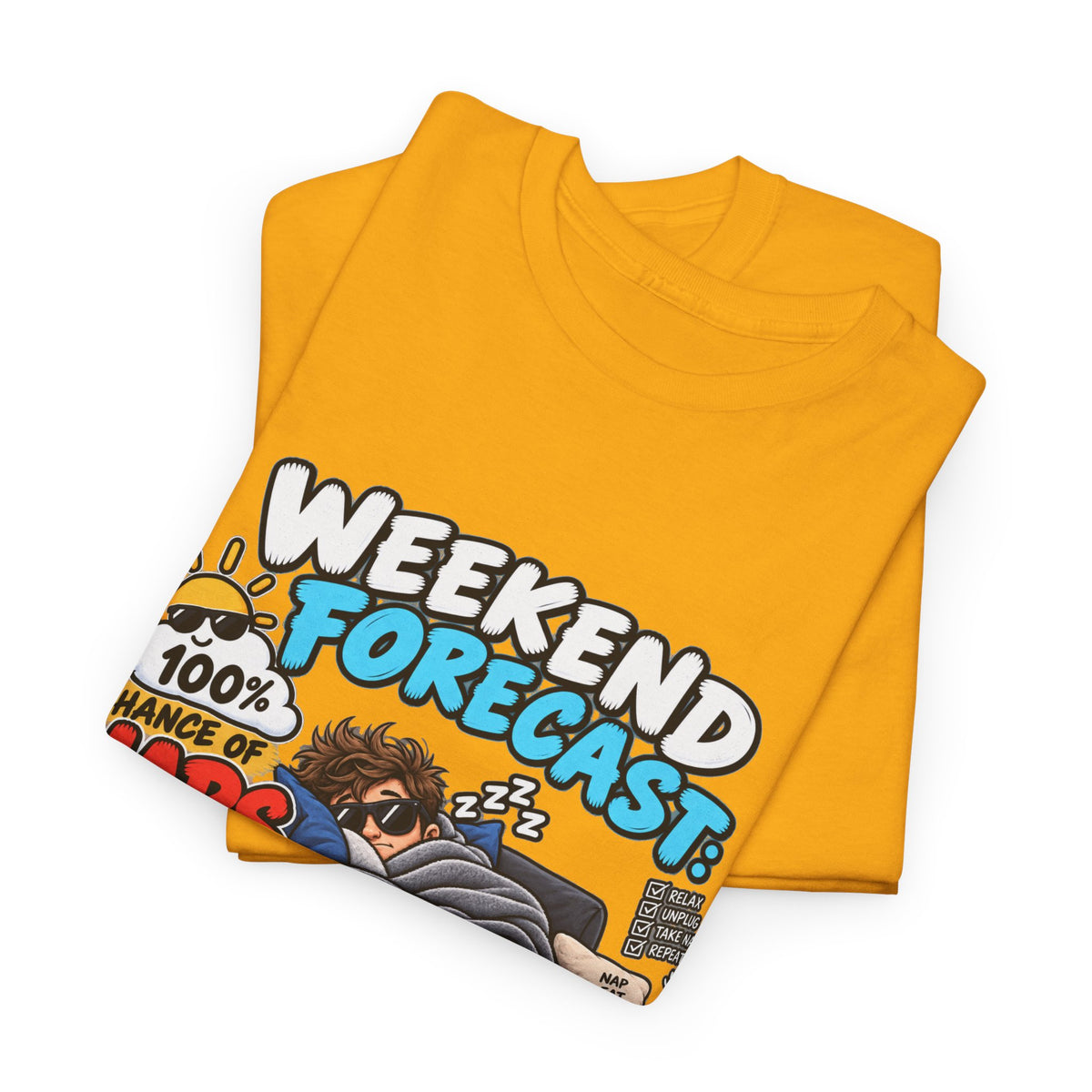 Weekend Forecast: 100% Naps T-Shirt — Funny Sleepy Weekend Tee