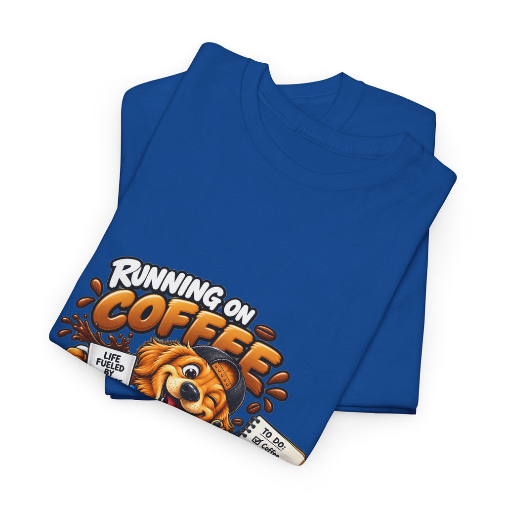 Coffee Chaos T-Shirt — "Running on Coffee, Chaos & Bad Decisions" Cute Dog Graphic Tee