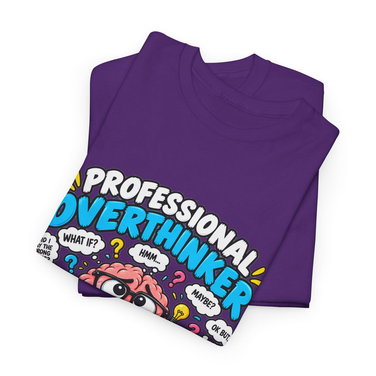 Overthinker T‑Shirt — “Professional Overthinker: It’s a Full‑Time Job” Graphic Tee