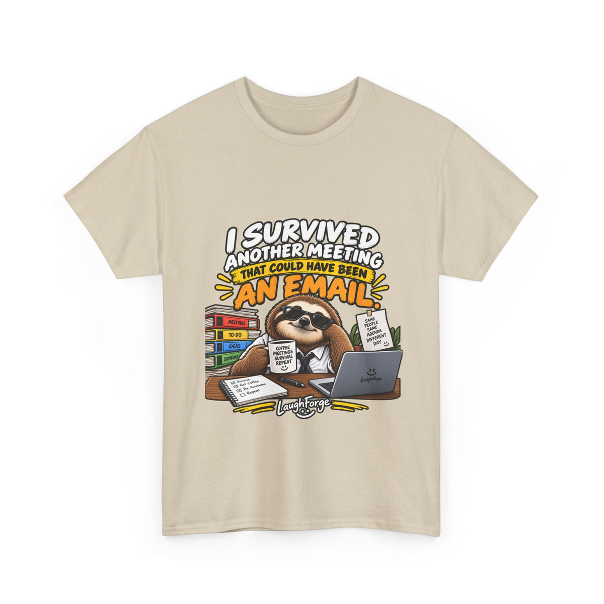 I Survived Another Meeting That Could Have Been An Email T-Shirt — Funny Office Sloth Tee for Remote Workers & Coworkers