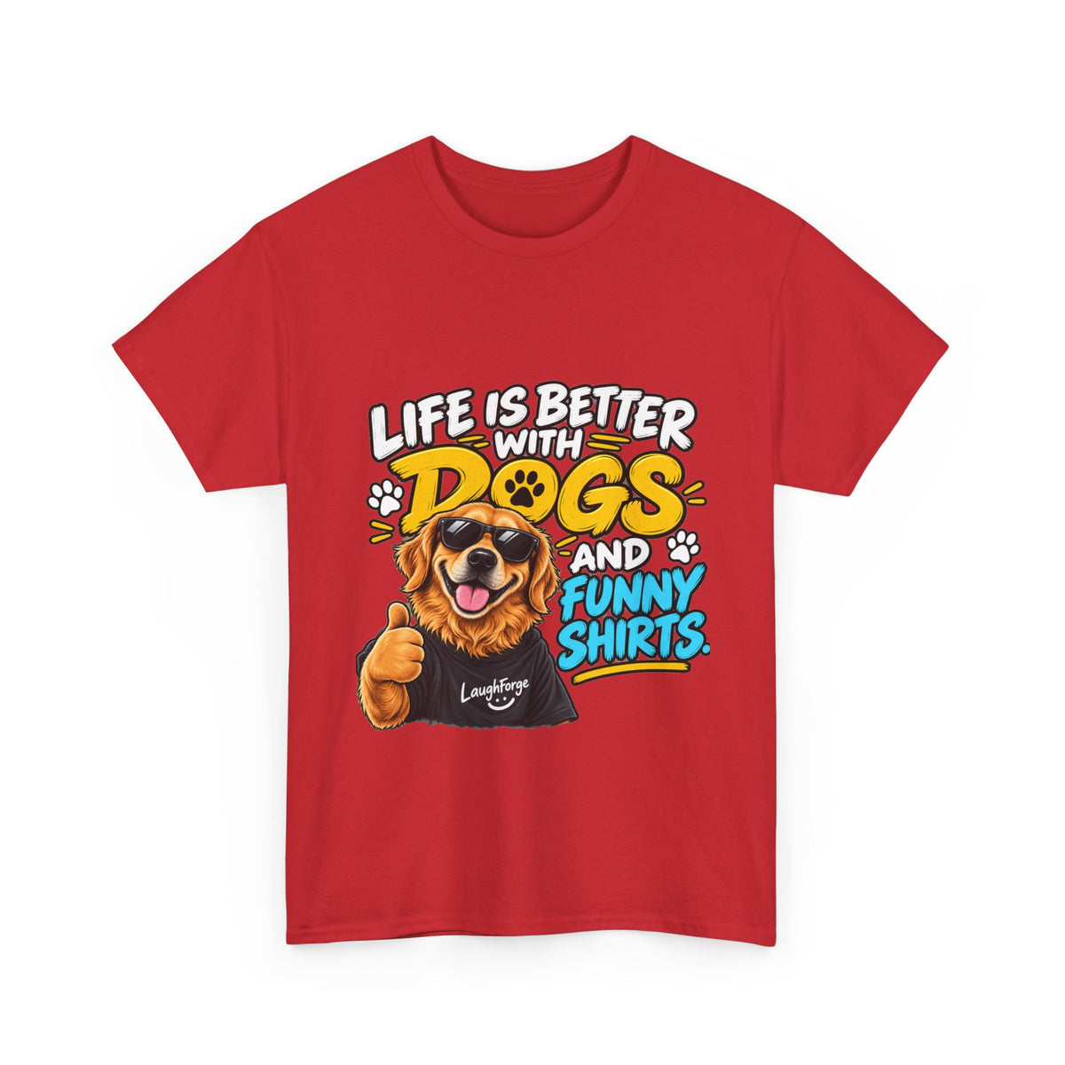 Life Is Better With Dogs Graphic Tee — Funny Dog Lover T-Shirt