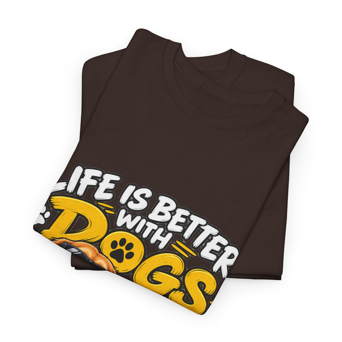 Life Is Better With Dogs Graphic Tee — Funny Dog Lover T-Shirt