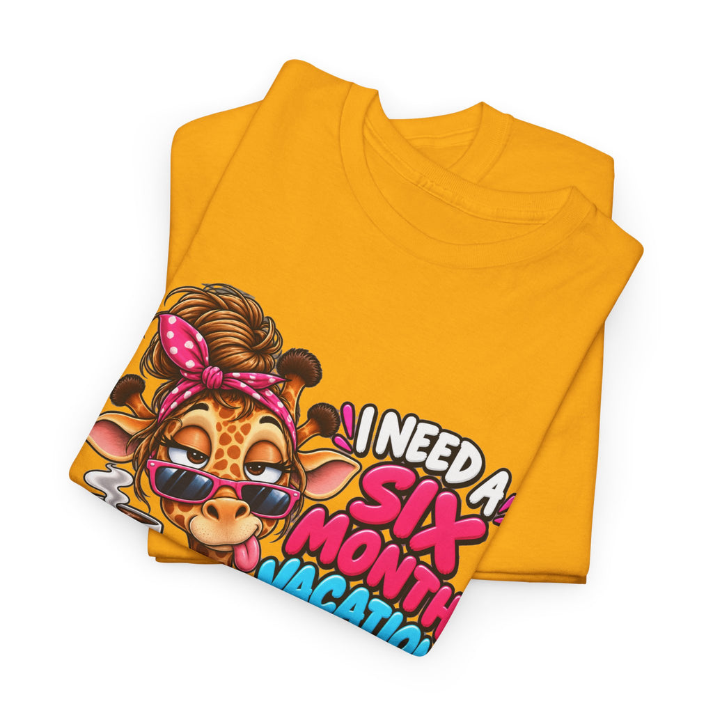 Giraffe 'I Need a Six Month Vacation Twice a Year' Graphic Tee