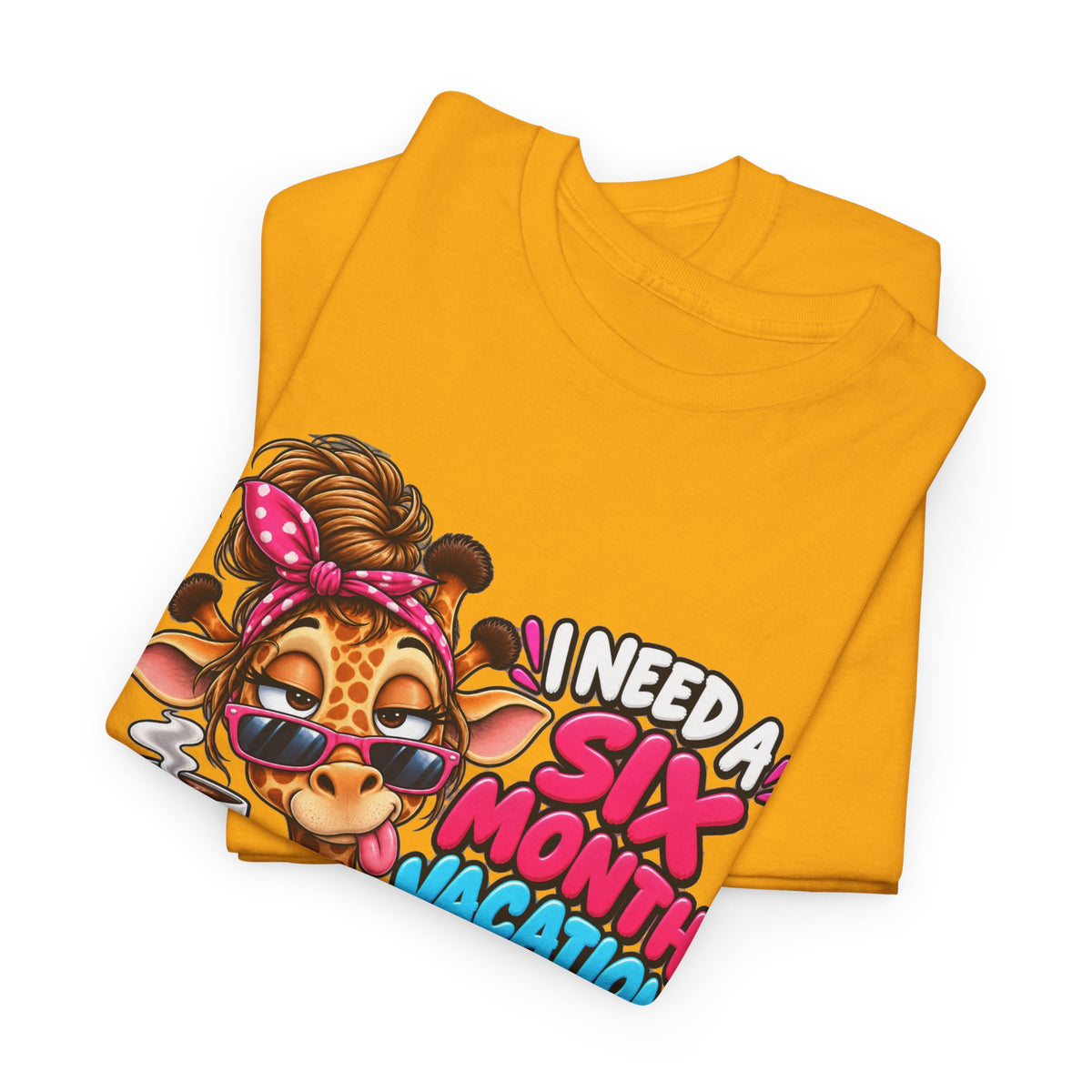 Giraffe 'I Need a Six Month Vacation Twice a Year' Graphic Tee