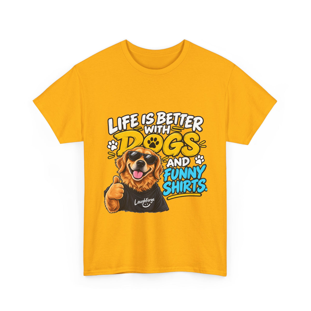 Life Is Better With Dogs Graphic Tee — Funny Dog Lover T-Shirt
