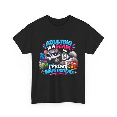 Adulting Is a Scam Cat T-Shirt — I Prefer Naps Instead Funny Graphic Tee