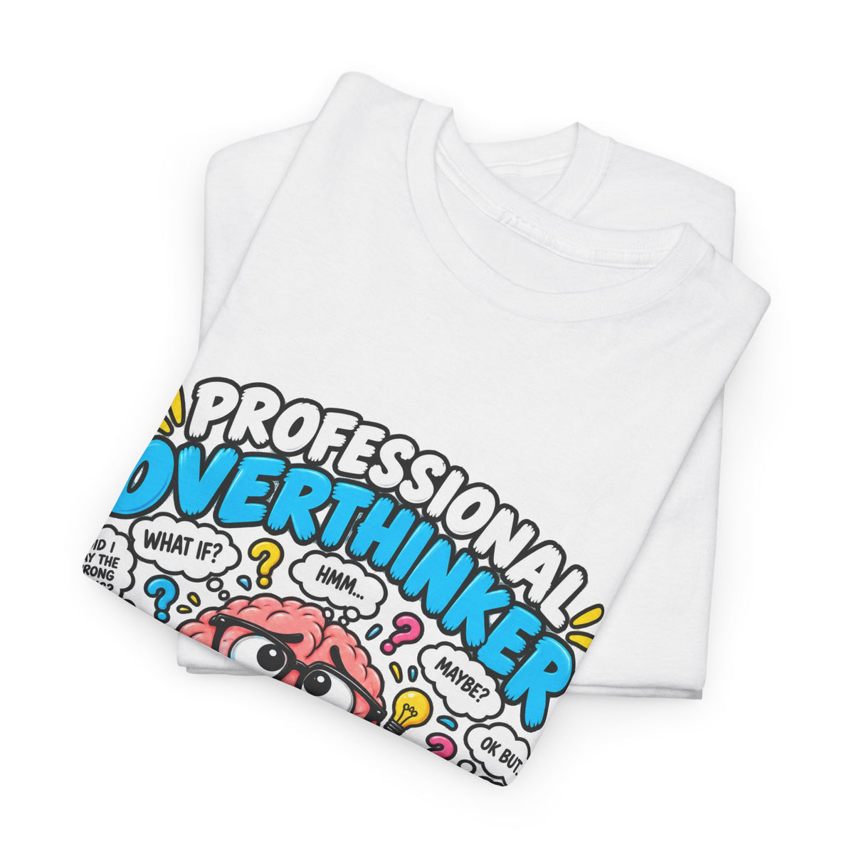 Overthinker T‑Shirt — “Professional Overthinker: It’s a Full‑Time Job” Graphic Tee