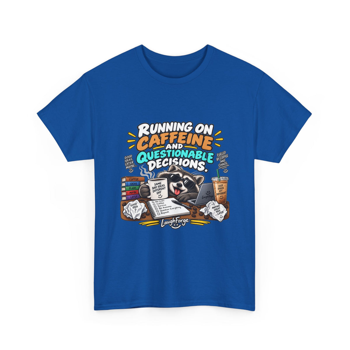 Caffeine & Questionable Decisions T-Shirt