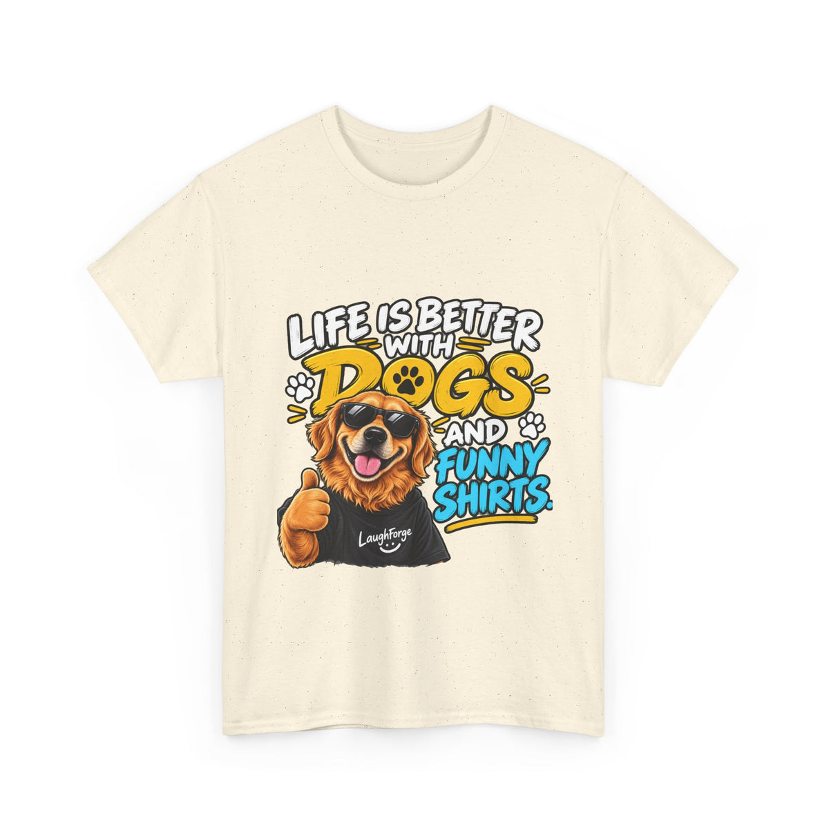 Life Is Better With Dogs Graphic Tee — Funny Dog Lover T-Shirt