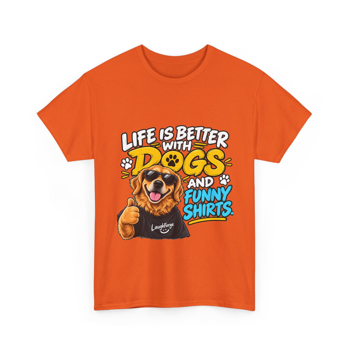 Life Is Better With Dogs Graphic Tee — Funny Dog Lover T-Shirt