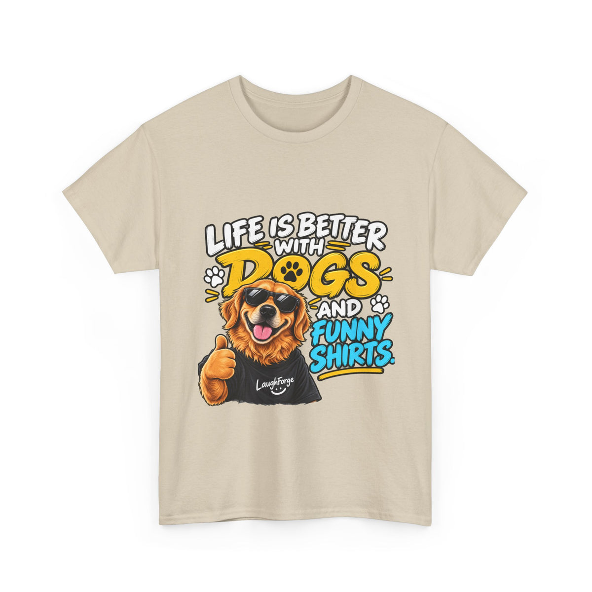 Life Is Better With Dogs Graphic Tee — Funny Dog Lover T-Shirt