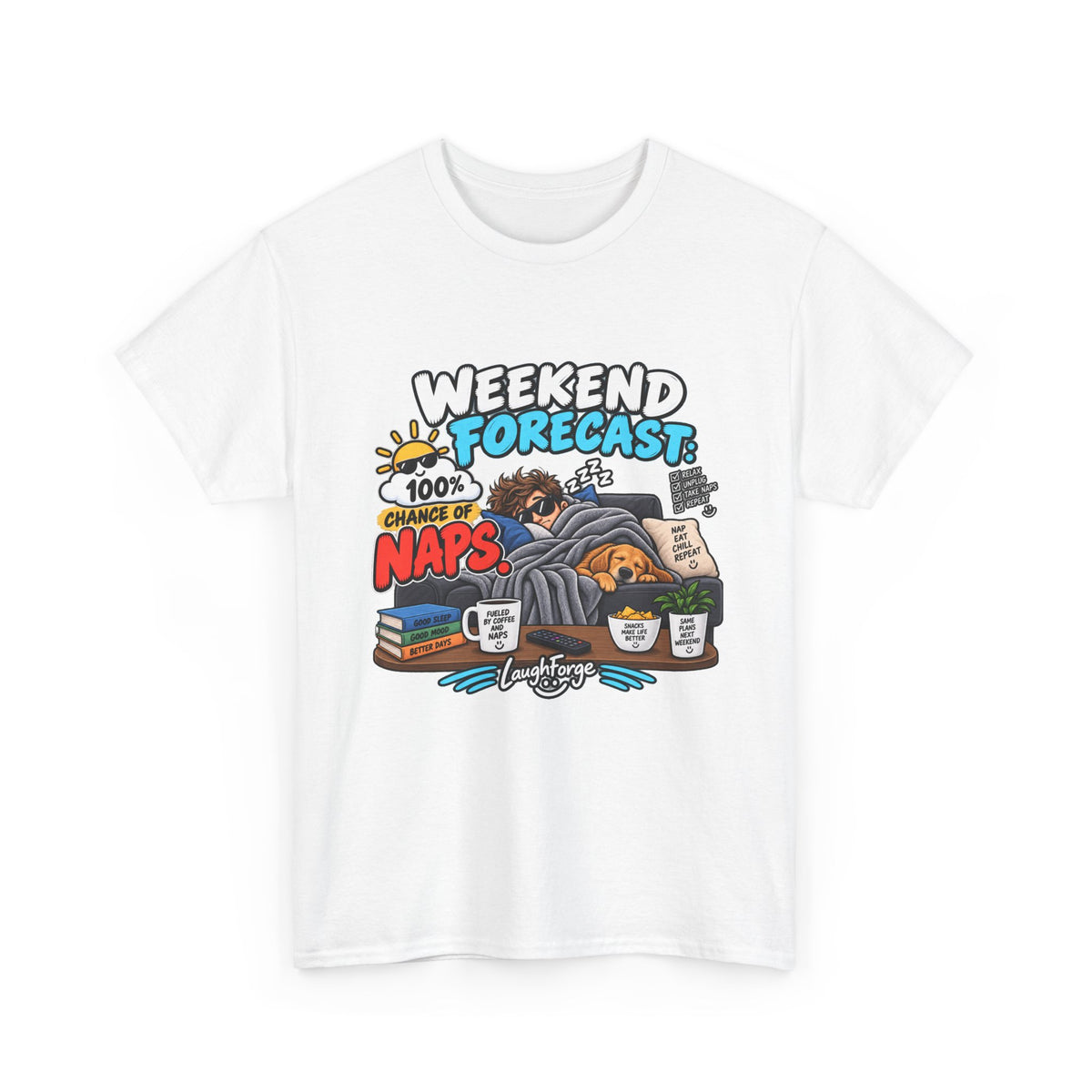 Weekend Forecast: 100% Naps T-Shirt — Funny Sleepy Weekend Tee