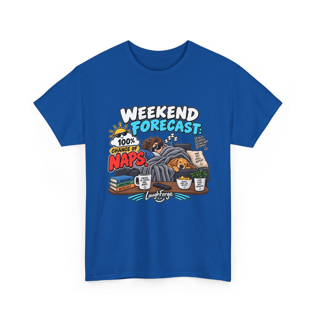 Weekend Forecast: 100% Naps T-Shirt — Funny Sleepy Weekend Tee