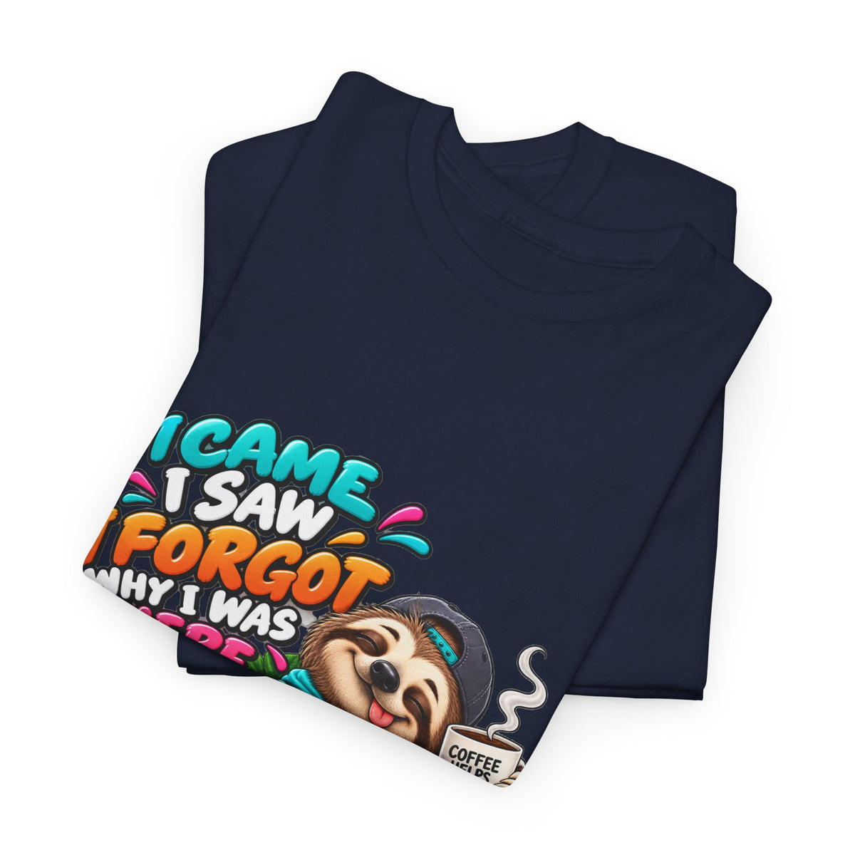 Sloth Puzzle T-Shirt — "I Came, I Saw, I Forgot What I Was Here" Relaxed Tee