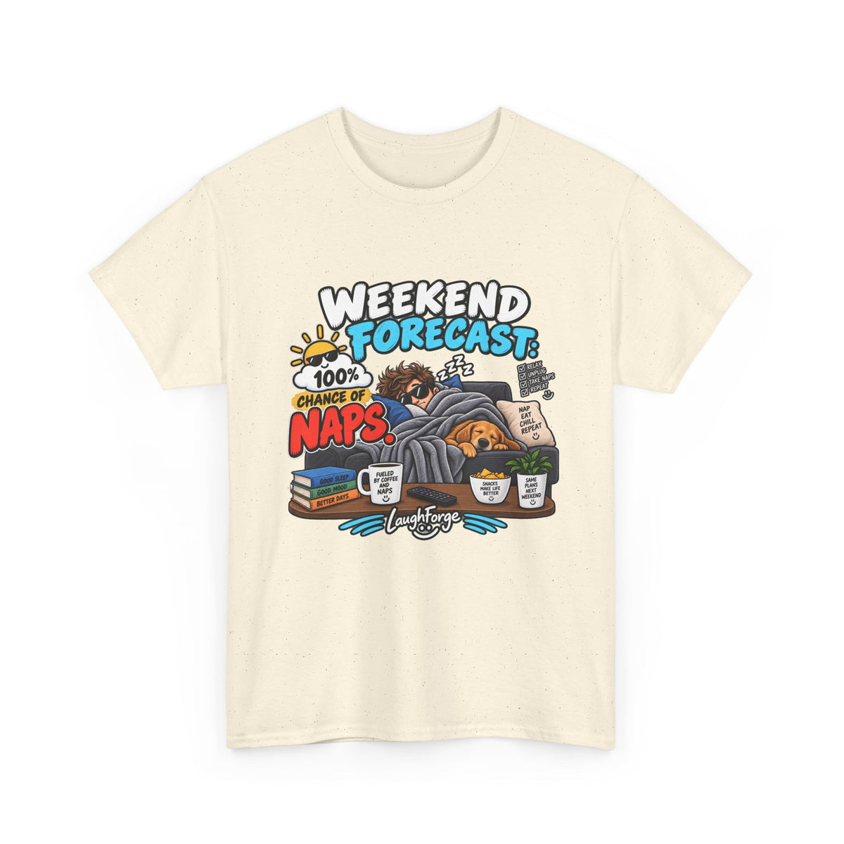 Weekend Forecast: 100% Naps T-Shirt — Funny Sleepy Weekend Tee